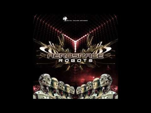Aerospace – Robots [Full EP]