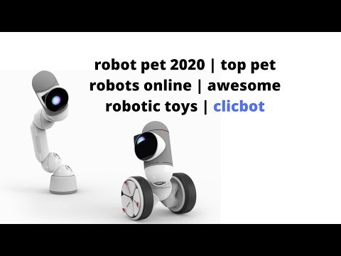 best robot pet 2020 | top pet robots online | awesome robotic toys | clicbot