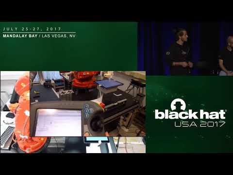 Black Hat USA 2017 Breaking the Laws of Robotics Attacking Industrial Robots