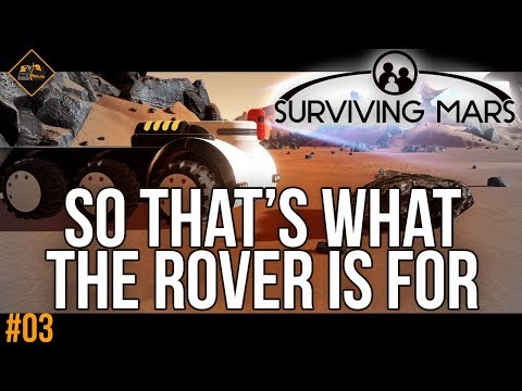 How to use the rover | Surviving Mars gameplay #3