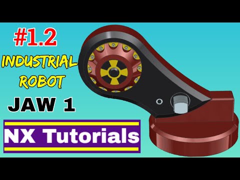 Industrial Robot Assembly – Jaw 1 Part Tutorial || NX Tutorials