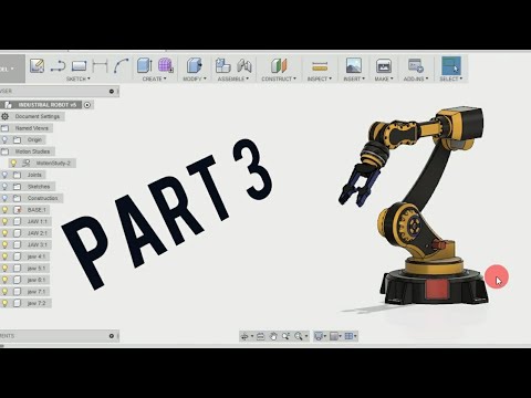 Industrial Robot ( PART – 3) – FUSION 360 TUTORIAL