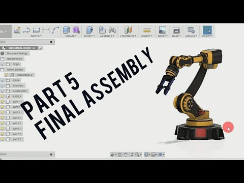 Industrial Robot ( PART – 5) – FUSION 360 TUTORIAL