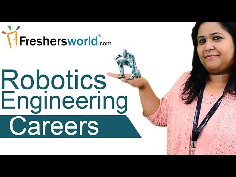Robotics Engineering Careers – Career Options, Job Duties, Institutes, Salaries, Top Recruiters