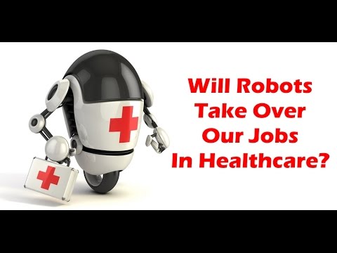 Will Robots Take Over Our Jobs In Healthcare? – The Medical Futurist