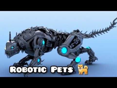 World of ROBOTIC PETS???.The Robotic Animals??.The Future world ….