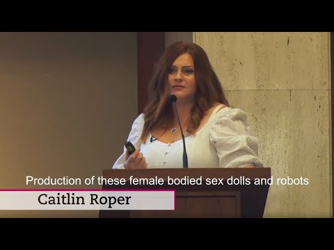 Caitlin Roper: Sex Robots – What do we value?