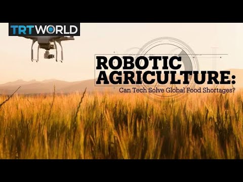 Robotic Farming: Can technology solve global food shortages?