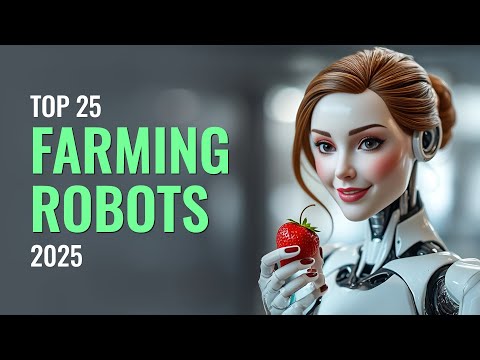 Top 25 Farming & Fruit-Picking Robots Revolutionizing Agriculture in 2025