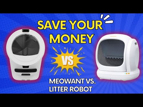 Litter-Robot vs Meowant: Pet Sitter Review | Don’t Buy Until You Watch This