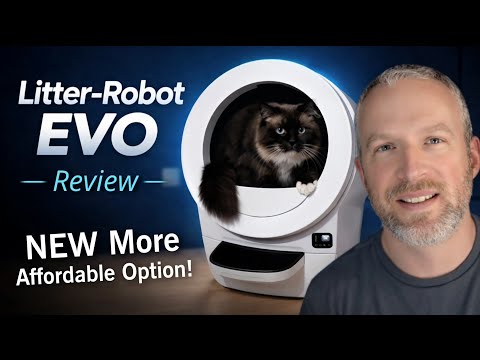 NEW Litter-Robot EVO Self-Cleaning Cat Litter Box Review: More Affordable!