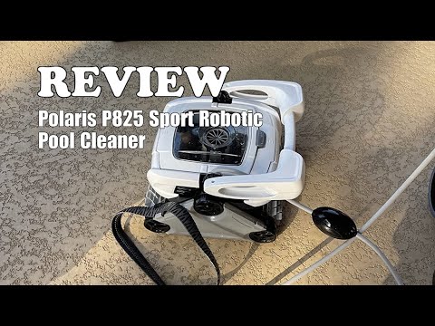 Polaris P825 Sport Robotic Pool Cleaner Review: Is It the Right Choice for 2025?